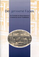 ISBN 9783933377081: Der gerissene Faden – Zur Geschichte der Baumwollspinnerei Germania-Epe und der Textilindustrie