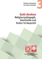 ISBN 9783933383501: Gott denken – Religionspädagogik, Geschichte und Kultur im Gespräch