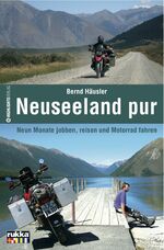 Bernd Häusler: Neuseeland pur