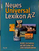 ISBN 9783933468505: Neues Universallexikon A bis Z. 40000 Stichwörter auf 900 Seiten mit 2000 Farbau