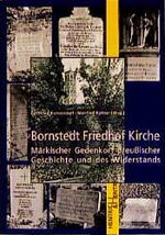 ISBN 9783933471239: Bornstedt, Friedhof, Kirche - Märkischer Gedenkort preußischer Geschichte und des Widerstands