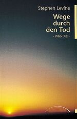 ISBN 9783933496119: Wege durch den Tod