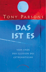 ISBN 9783933496867: Das ist es - Vom Ende der Illusion des Getrenntseins