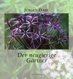 ISBN 9783933497765: Der neugierige Gärtner