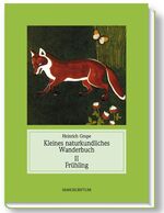 ISBN 9783933497918: Kleines naturkundliches Wanderbuch / Jahreszeitliches Wanderbuch - II Frühling