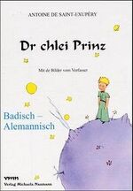 ISBN 9783933575081: Dr chlei Prinz - Badisch-alemannische Ausgabe - Der kleine Prinz