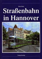 ISBN 9783933613455: Straßenbahnen in Hannover [Gebundene Ausgabe] Straßenbahn Hannoveraner Niedersachsen Lower Saxony trams Schienenfahrzeuge Hannoversche Straßenbahn Niedersachsen Stadtverkehrsgeschichte Stadtnetz Außen