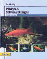 ISBN 9783933646521: Ihr Hobby Platys und Schwertträger