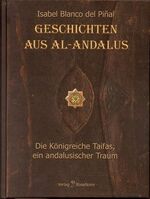 ISBN 9783933653079: Geschichten aus al-Andalus - Die Königreiche Taifas, ein andalusischer Traum. (Sammelband)