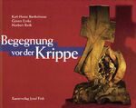 ISBN 9783933784322: Begegnung vor der Krippe.