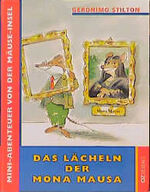 ISBN 9783933813152: Mini-Abenteuer von der Mäuse-Insel, Das Lächeln der Mona Mausa