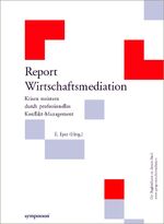 Eckhard Eyer: Report Wirtschaftsmediatio