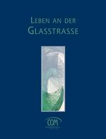 ISBN 9783933815330: Leben an der Glasstrasse