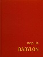 ISBN 9783933820310: Ingo Lie – Babylon