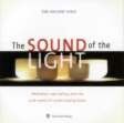 ISBN 9783933825254: The Sound of the Light - Kristallklangschalen für Meditation, Therapie und Raumreinigung