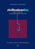 ISBN 9783933874306: Zivilisatoselos – Leben ohne Zivilisationskrankheiten