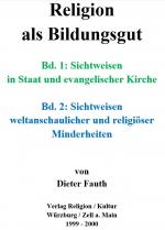 ISBN 9783933891013: Religion als Bildungsgut. Band 1: Sichtweisen weltanschaulicher und religiöser Minderheiten. Band 2: Sichtweisen in Staat und evangelischer Kirche. [2 Bde.]. (Gesamtausg.) Religionspädagogik im bildungspolitischen Diskurs um das Schulfach Lebensgestaltung - Ethik - Religionskunde (LER) und den Religionsunterricht im Bundesland Brandenburg.