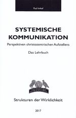 ISBN 9783933902368: Systemische Kommunikation – Perspektiven christozentrischen Aufstellens