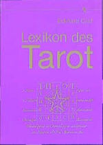 ISBN 9783933939043: Lexikon des Tarot sowie der Orakel- und Selbsterfahrungsspiele