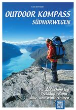 Südnorwegen – Die 20 schönsten Trekking-, Kanu-, Bike- und Wintertouren