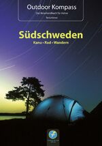 ISBN 9783934014244: Outdoor Kompass Südschweden - Die 15 schönsten Kanu-, Wander- und Radtouren.