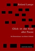 ISBN 9783934015838: Glück ist das Ende aller Poesie - Kurzprosa (vom Autor signiert)