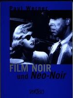 ISBN 9783934028012: Film noir und Neo-Noir