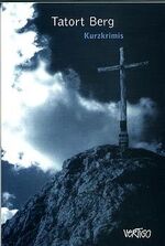 ISBN 9783934028036: Tatort Berg – Kurzkrimis