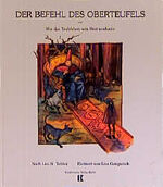 ISBN 9783934029002: Der Befehl des Oberteufels oder wie das Teufelchen sein Brot verdiente