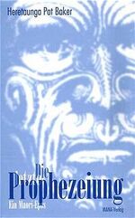 ISBN 9783934031609: Die letzte Prophezeiung - Ein Maori-Epos