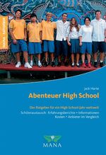 ISBN 9783934031654: Abenteuer High-School – Der Ratgeber für ein High-School-Jahr, weltweit