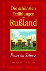 ISBN 9783934036666: Die schönsten Erzählungen aus Russland