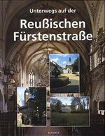 ISBN 9783934042636: Unterwegs auf der Reussischen Fürstenstrasse