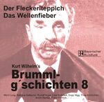 ISBN 9783934044777: Brummlg'schichten - CDs - Der Fleckerlteppich /Das Wellenfieber