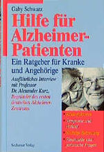 Hilfe für Alzheimer-Patienten - ein Ratgeber für Kranke und Angehörige