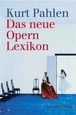 ISBN 9783934058583: Das neue Opern-Lexikon