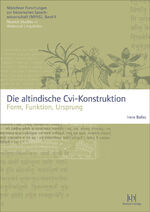 Die altindische Cvi-Konstruktion - Form, Funktion, Ursprung