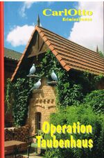 ISBN 9783934232587: OPERATION TAUBENHAUS Kriminalroman