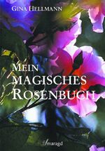 Mein magisches Rosenbuch