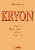 ISBN 9783934254794: Kryon - Neue Botschaften des Lichts