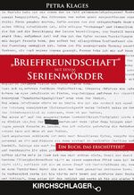 ISBN 9783934277496: "Brieffreundschaft" mit einem Serienmörder