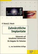 ISBN 9783934280229: Zahnärztliche Implantate – Zahnersatz auf künstlichen Zahnwurzeln. Ein Ratgeber für Patienten