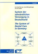 ISBN 9783934280632: System der zahnmedizinischen Versorgung in der Bundesrepublik Deutschland