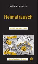 ISBN 9783934327146: Heimatrausch - Vincent Jakobs' 9. Fall