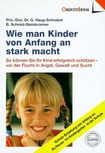 ISBN 9783934333017: Wie man Kinder von Anfang an stark macht