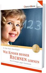 ISBN 9783934333420: Wie Kinder besser rechnen lernen - Neue Strategien gegen Dyskalkulie