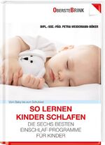 ISBN 9783934333598: So lernen Kinder schlafen - Die sechs besten Einschlaf-Programme für Kinder