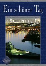 ISBN 9783934342163: Rheintal Welterbe 1 - Ein schöner Tag. 111 Top Tipps für Touren zwischen Koblenz und Mainz - Entdecken. Erleben. Einkehren.