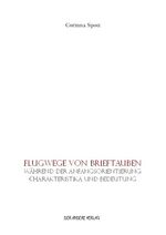 ISBN 9783934366442: Flugwege von Brieftauben während der Anfangsorientierung: Charakteristika und Bedeutung