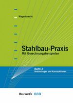 ISBN 9783934369580: Stahlbau-Praxis. (Paket Band 1+2) – Verbindungen und Konstruktionen